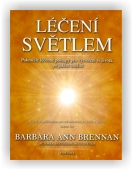 Brennan Barbara Ann: Léčení světlem