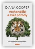 Cooper Diana: Archandělé a svět přírody