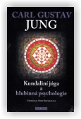 Carl Gustav Jung: Kundaliní jóga a hlubinná psychologie
