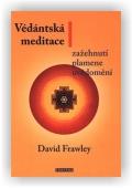Frawley David: Védánská meditace