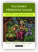 Cunningham Scott: Techniky přírodní magie