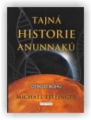 Tellinger Michael: Tajná historie Anunnaků