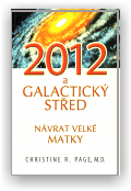 Page Christine R.: 2012 a galaktický střed