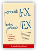 Carmichael Kristin E.: Konečně ex toho vašeho ex