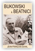 Duval Jean-François: Bukowski a beatníci