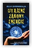Svirinskaja Alla: Utajené zákony energie
