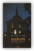 Cílek Václav: Makom. Kniha míst (2. vyd.)