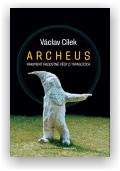 Václav Cílek: Archeus