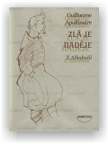 Apollinaire Guillaume: Zlá je naděje