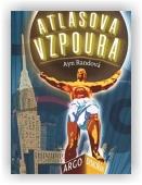 Randová Ayn: Atlasova vzpoura