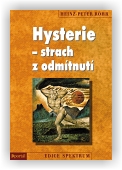 Röhr Heinz-Peter: Hysterie – strach z odmítnutí