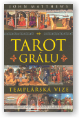 Matthews John, Caselli Giovanni: Tarot Grálu (kniha a karty)