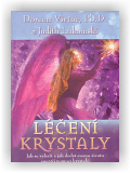 Lukomski Judith, Virtue Doreen: Léčení krystaly