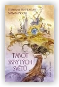 Moore Barbara, Pui-Mun Law Stephanie: Tarot skrytých světů (karty + kniha)