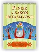 Hicks Ester, Hicks Jerry: Peníze a zákon přitažlivosti (karty)
