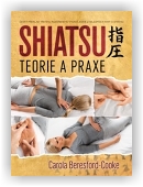 Beresford-Cooke Carola: Shiatsu - teorie a praxe