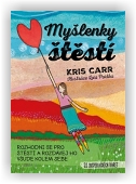 Carr Kris: Myšlenky štěstí (karty)