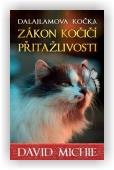 Michie David: Dalajlamova kočka - Zákon kočičí přitažlivosti