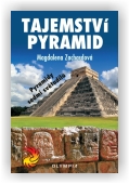 Zachardová Magdalena: Tajemství pyramid