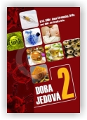 Patočka Jiří, Strunecká Anna: Doba jedová 2