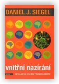 Siegel Daniel J.: Vnitřní nazírání