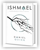Quinn Daniel: Ishmael: Dobrodružství mysli a ducha