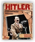 Cawthorne Nigel: Hitler: Psychiatrické posudky
