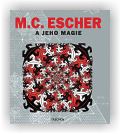 M.C.Escher a jeho magie