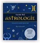 Gillett Roy: Tajná řeč astrologie