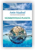 Maalouf Amin: Nezkrotitelná planeta