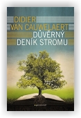 van Cauwelaert Didier: Důvěrný deník stromu