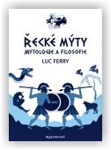 Ferry Luc: Řecké mýty