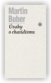 Buber Martin: Úvahy o chasidismu