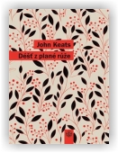 Keats John: Déšť z plané růže