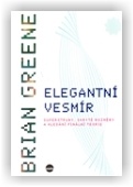 Brian Greene: Elegantní vesmír