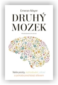 Mayer Emeran: Druhý mozek