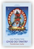 Yeshe Lama Thubten: Úvod do tantry