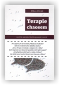 Petrák Milan: Terapie chaosem