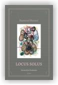 Roussel Raymond: Locus Solus