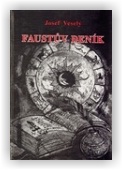 Josef Veselý: Faustův deník