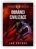 Kotouč Jan: Obránci civilizace - Centrální impérium 3