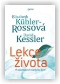Kessler David, Küblerová Rossová Elisabeth: Lekce života