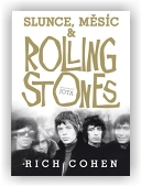 Cohen Rich: Slunce, Měsíc a Rolling Stones