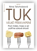 Tejcholzová Nina: Tuk