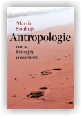 Soukup Martin: Antropologie