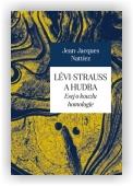 Nattiez Jean-Jacques: Lévi-Strauss a hudba