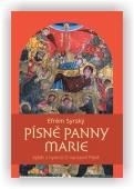 Syrský Efrém: Písně Panny Marie