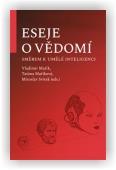 Mařík Vladimír (ed.), Maříková Taťána (ed.), Svítek Miroslav (ed.): Eseje o vědomí směrem k umělé inteligenci