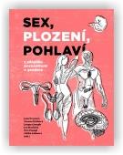 Hampl Petr (ed.), Havlíček Jan (ed.), Joseph Jacgues (ed.), Štěrbová Zuzana (ed.), Švorcová Jana (ed.): Sex, plození, pohlaví s několika poznámkami o genderu