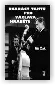 Žák Jiří: 12 taktů pro Václava Hraběte